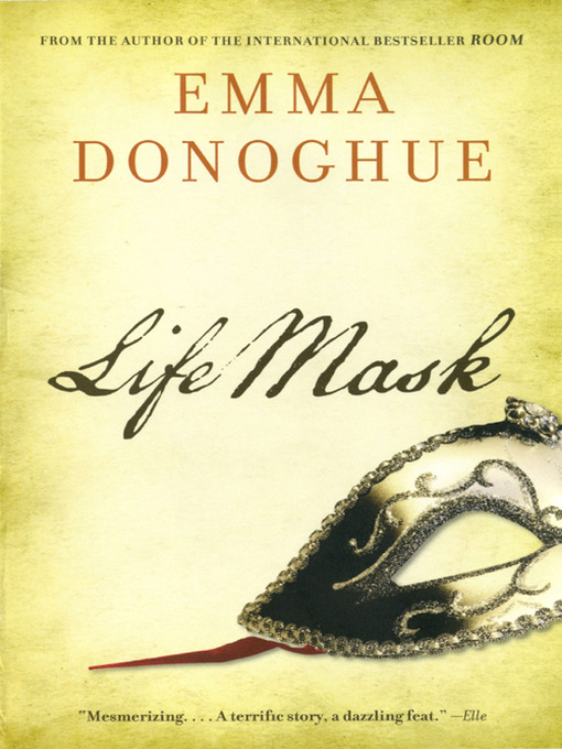 Title details for Life Mask by Emma Donoghue - Available